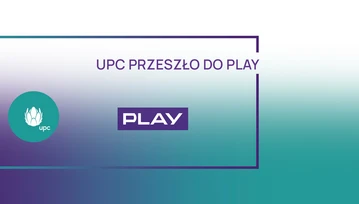 Play i UPC Polska już oficjalnie razem pod jednym dachem