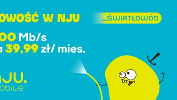 Nie 5G, nie eSIM a światłowody pojawiają się w ofercie Nju Mobile!