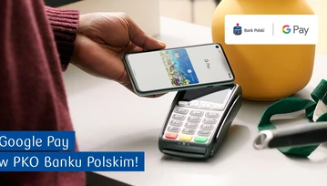 Klienci PKO BP mogą już płacić Google Pay