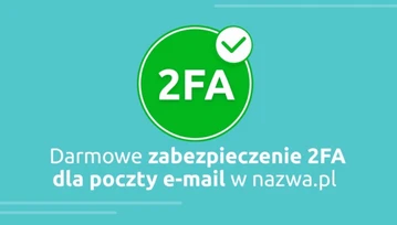 Jak używać poczty z uwierzytelnianiem dwuskładnikowym na hostingu nazwa.pl