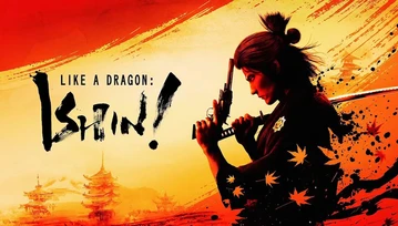 Samuraj tańczący z kataną i gnatem. Recenzja Like a Dragon: Ishin!