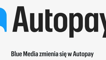 To koniec Blue Media. Spółka zmienia nazwę na Autopay