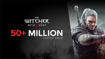 Wiedźmin 3 przebił 50 milionów sprzedanych kopii, CD Projekt świętuje