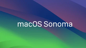 macOS Sonoma już dziś. Co przynosi aktualizacja i jak się na nią przygotować?