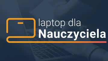 Jak zrealizować bon na laptopa dla nauczyciela? Podpowiadamy