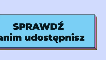 Uważaj na fake newsy. Sprawdź, zanim udostępnisz je dalej