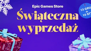 17 darmowych gier na Święta. Epic Games Store rozpieszcza graczy