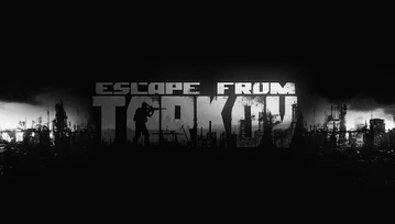 Bunt okazał się skuteczny. Twórcy Escape from Tarkov obiecują darmowa zawartość