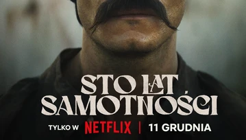 "Sto lat samotności" - ekranizacja wybitnej powieści jeszcze w tym roku na Netflix!