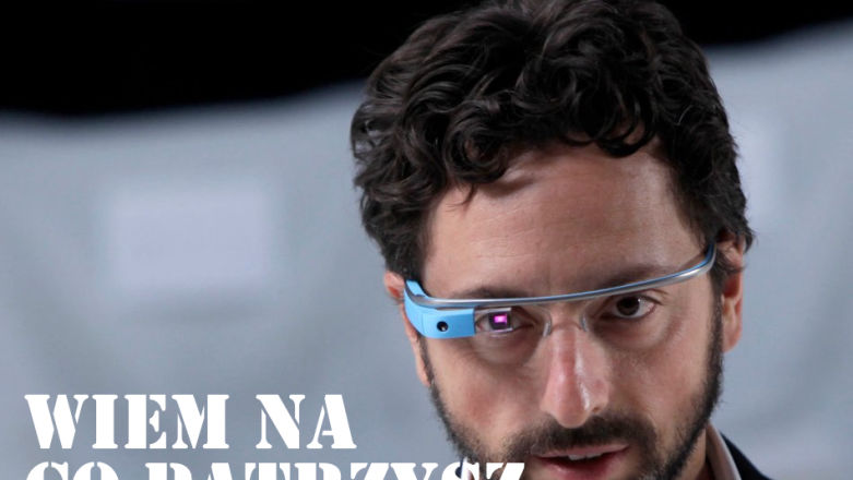 Nie boicie się okularów Google?