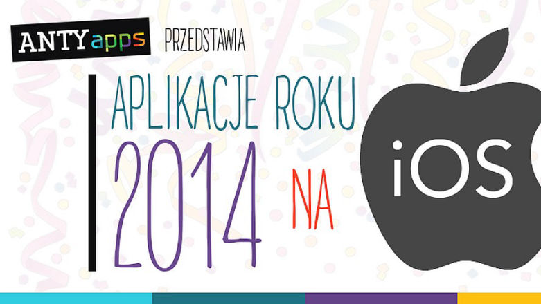 AntyApps wybrało najlepsze aplikacje roku 2014 na iOS