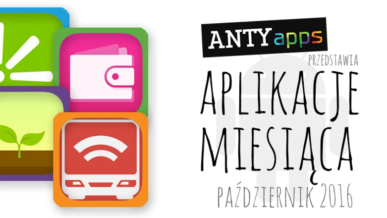 Aplikacje miesiąca na Androida — październik 2016