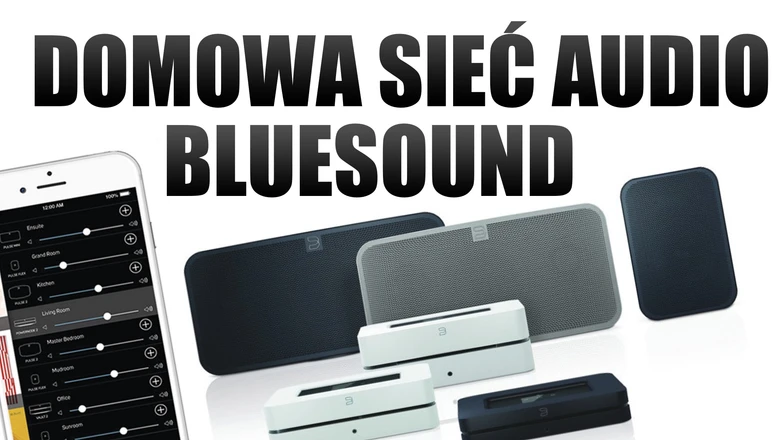 Oplotłem mieszkanie bezprzewodową siecią audio Bluesound [wideo]