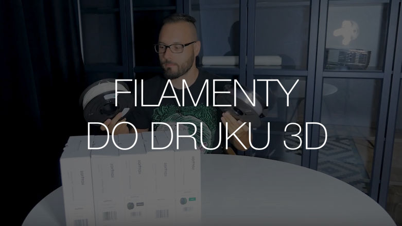 Jaki filament do druku 3D wybrać? Podpowiadamy