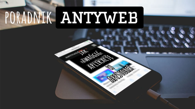 Poradnik: jak zwrócić aplikację w AppStorze i anulować subskrypcję?
