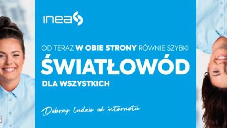 Symetryczny internet dostępny już dla wszystkich klientów FTTH w INEA bez dodatkowych opłat