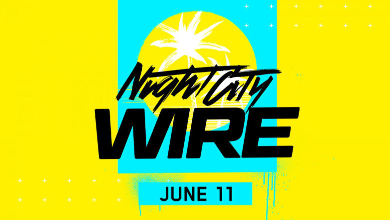 Cyberpunk 2077 - Night City Wire, CD Projekt RED podgrzewa atmosferę przed premierą