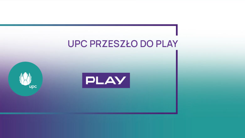Play i UPC Polska już oficjalnie razem pod jednym dachem