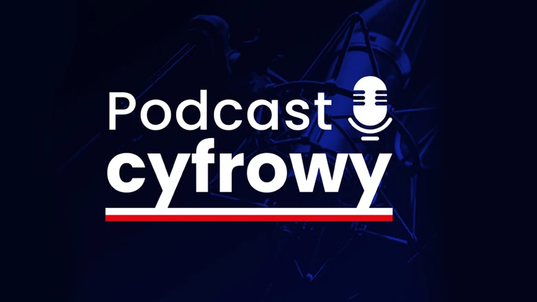 Ministerstwo Cyfryzacji będzie opowiadało o przyszłości Polski. Oto "Podcast Cyfrowy"